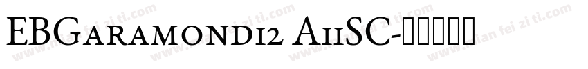 EBGaramond12 A11SC字体转换
